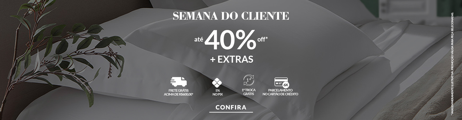 Semana do Cliente - 40 OFF